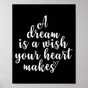Inspirational, A Dream Is A Wish, Motivational Quo Poster