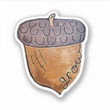 Inspirational Acorn, Grow