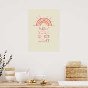 Inspirational Affirmation – Keep Your Spirit Light Poster