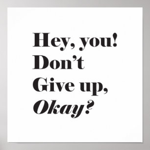 Inspirational and Encouraging quote Poster