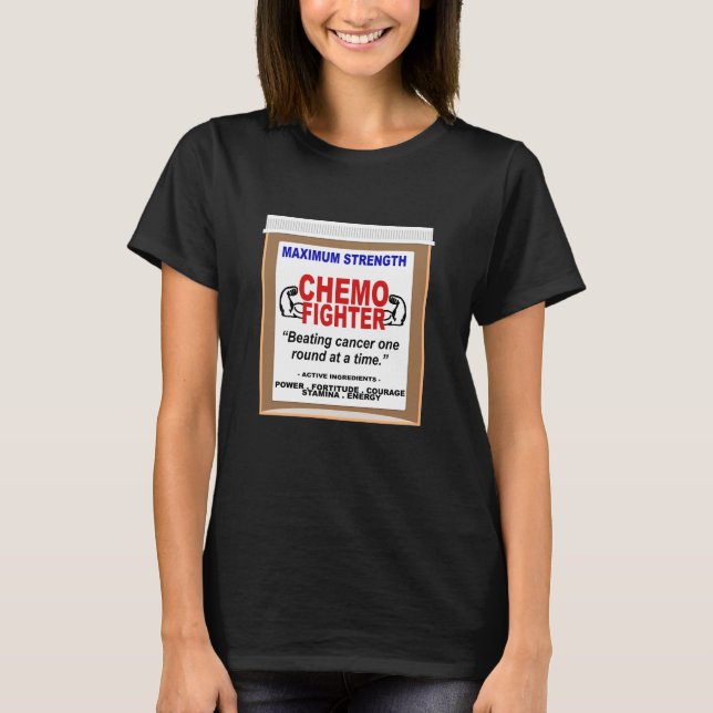 Inspirational and Funny Chemo Fighter T-Shirt (Front)