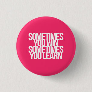 Inspirational and motivational quotes 3 cm round badge