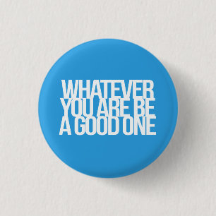 Inspirational and motivational quotes 3 cm round badge