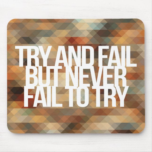 Inspirational and motivational quotes mouse pad (Front)