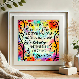 Inspirational and Unique God Needed One of You Poster