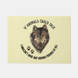 Inspirational Animal Friends Wolf Fun Quote Doormat