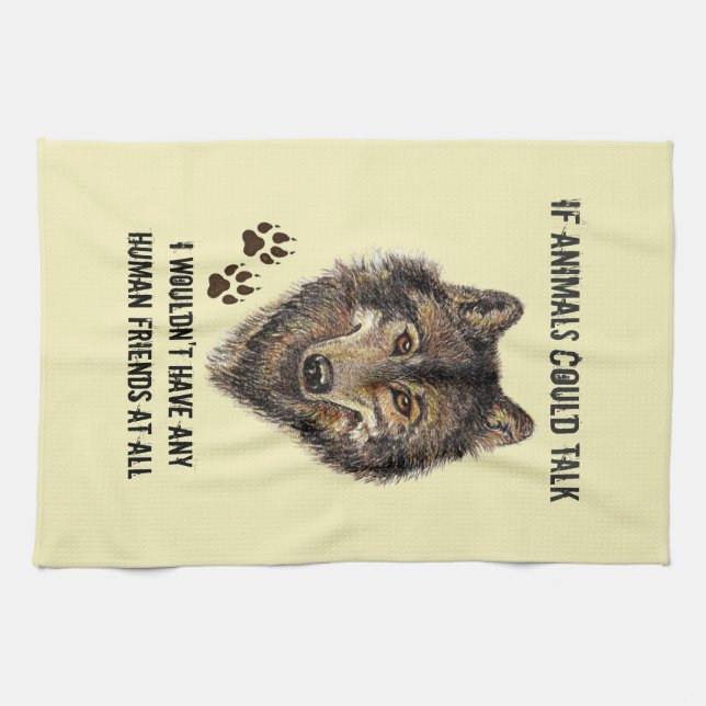 Inspirational Animal Friends Wolf Fun Quote Tea Towel (Horizontal)