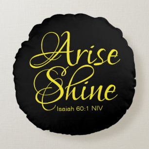 Inspirational Arise and Shine Faith Black Round Cushion