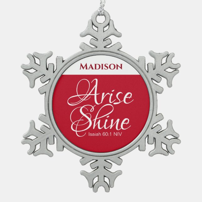 Inspirational Arise and Shine Faith Red Snowflake Pewter Christmas Ornament (Front)