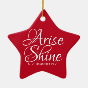 Inspirational Arise and Shine Faith Star Ceramic O Ornament