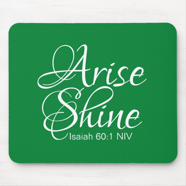 Inspirational Arise and Shine Success Bible Verse  Mouse Pad (Front)