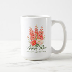 Inspirational August Birth Flower Mom Wrap Coffee Mug