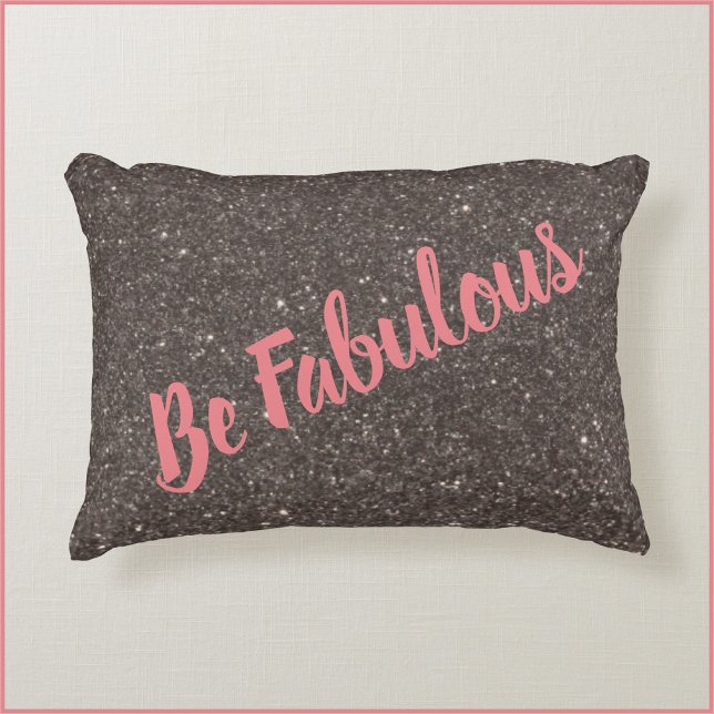 Inspirational Be Fabulous Black Glitter Decorative Cushion (Creator Uploaded)