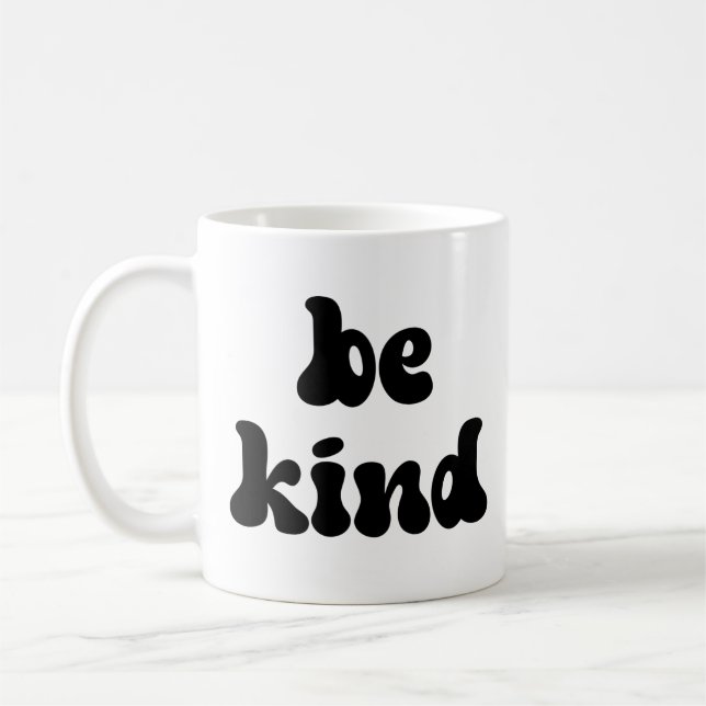 Inspirational Be Kind Coffee Mug (Left)