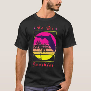 Inspirational Be The Sunshine Retro Sunset Florida T-Shirt