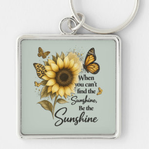inspirational Be The Sunshine/Sunflower Key Ring