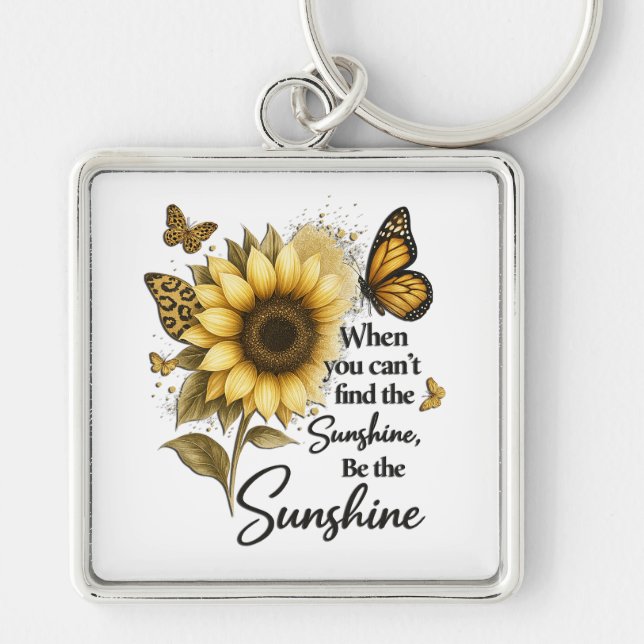 inspirational Be The Sunshine/Sunflower Key Ring (Front)