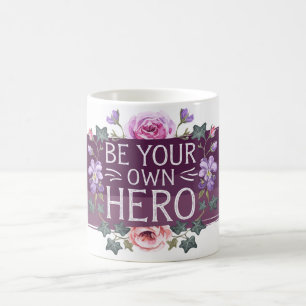 Inspirational Be Your Own Hero Wrap Coffee Mug