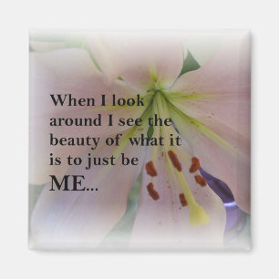 Inspirational Beauty Of Being Me Square Magnet