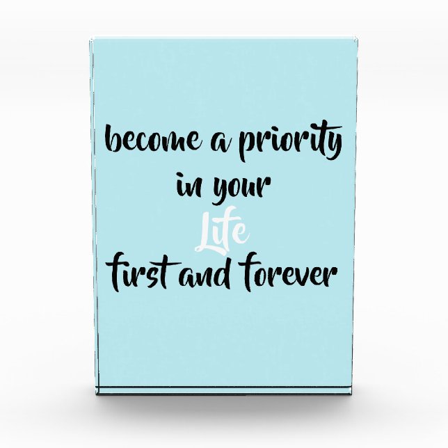 Inspirational Become A Priority Quote Photo Block (Front)