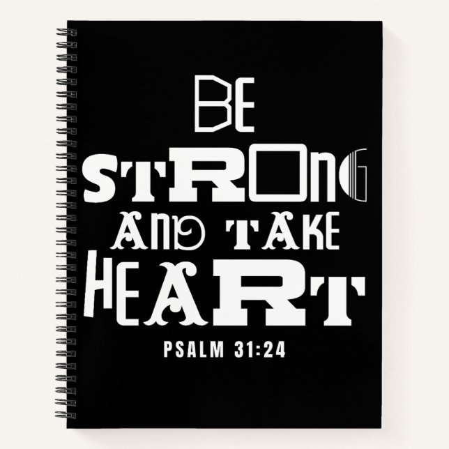 Inspirational Bible Quote Be Strong and Take Heart Notebook (Front)