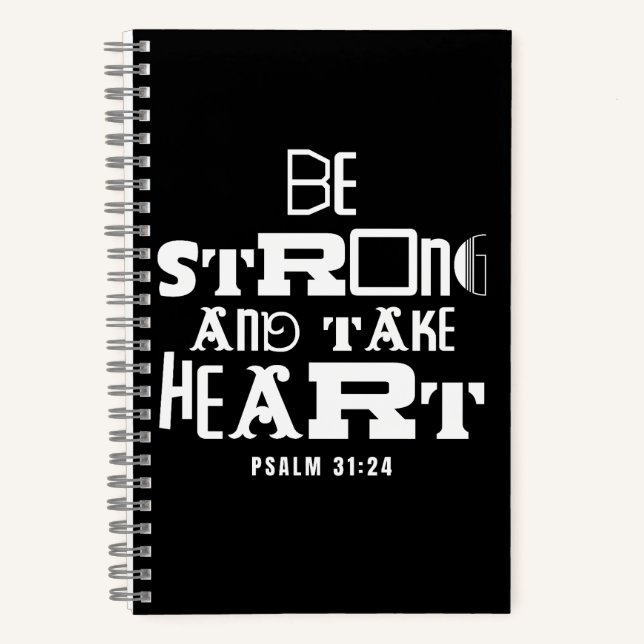 Inspirational Bible Quote Be Strong and Take Heart Notebook (Front)