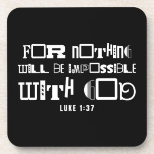Inspirational Bible Quote Nothing Impossible Coaster