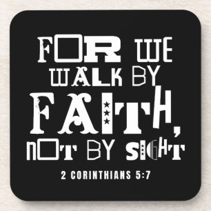 Inspirational Bible Quote Walk by Faith Coaster