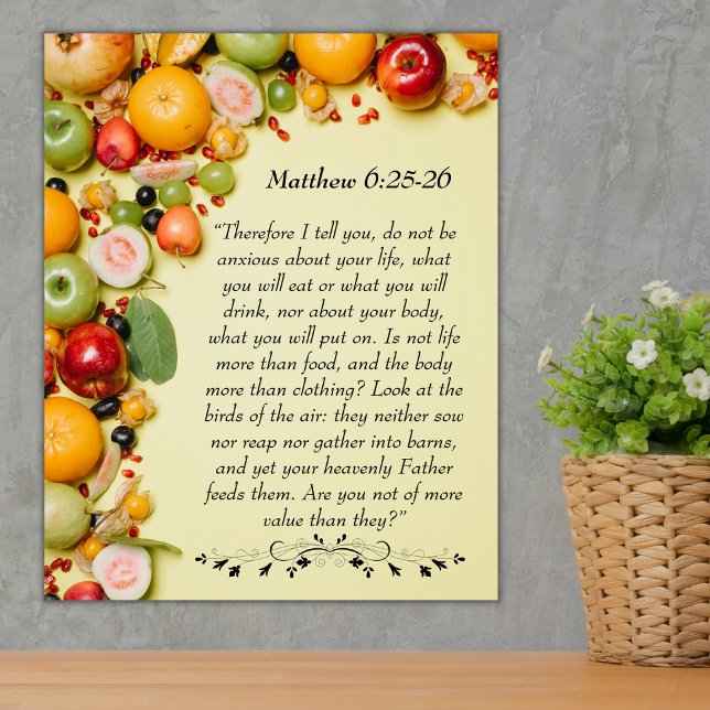 Inspirational bible verse from Matthew 6:25  Poster (Creator Uploaded)
