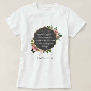 Inspirational Bible Verse - Psalm 27 : 13 T-Shirt