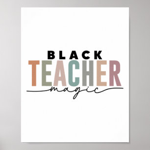 Inspirational Black Teacher Magic Proud Black Hist Poster