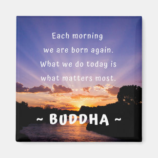 Inspirational Buddha Morning Quote Magnet