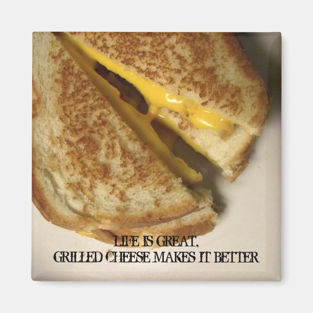 Inspirational & Cheesy Grilled Cheese Magnet (Front)