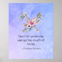 Inspirational Cherokee Proverb with Tomahawk