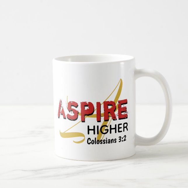Inspirational Christian ASPIRE HIGHER Coffee Mug (Right)