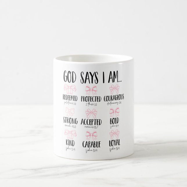 Inspirational Christian God Says I am Coffee Mug (Center)