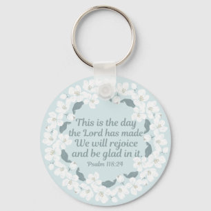 Inspirational Christian Psalm 118:24 Rejoice Key Ring