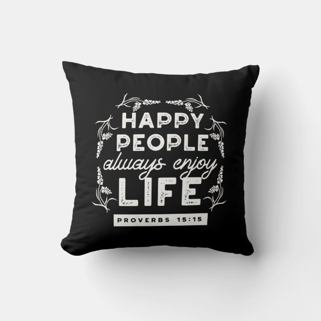 Inspirational Christian Quote from Proverbs 15:15 Cushion (Front)