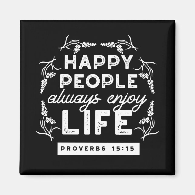 Inspirational Christian Quote from Proverbs 15:15 Magnet (Front)