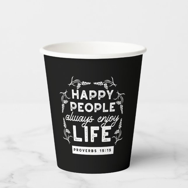 Inspirational Christian Quote from Proverbs 15:15 Paper Cups (Front)