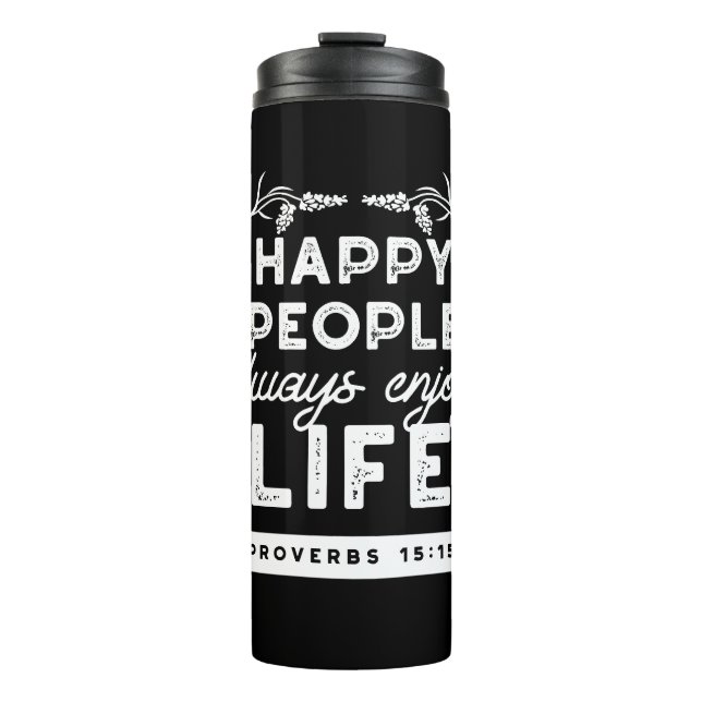 Inspirational Christian Quote from Proverbs 15:15 Thermal Tumbler (Front)
