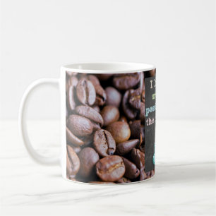 Inspirational Coffee Mug – “I Love the Smell of Po