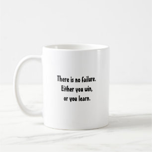 Inspirational coffee mug: win or learn coffee mug