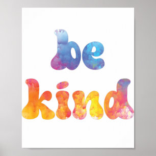 Inspirational Colourful Watercolor Be Kind Poster