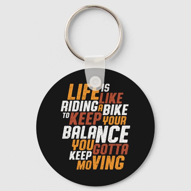 Inspirational Cycling Quote Life Like Riding Bike Key Ring (Front)