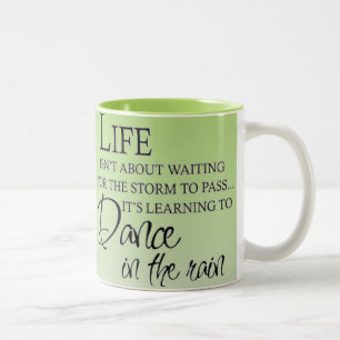 Inspirational DANCE IN THE RAIN Two-Tone Coffee Mug