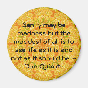 Inspirational Don Quixote quote Magnet