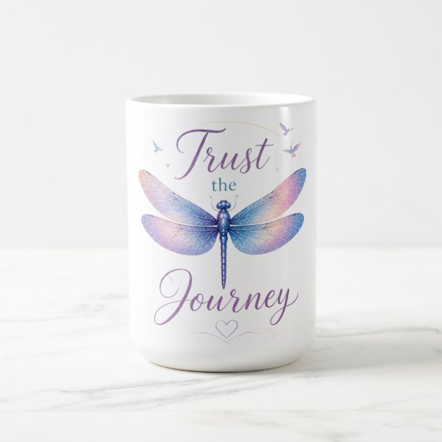 Inspirational Dragonfly/Trust The Journey Coffee Mug (Center)