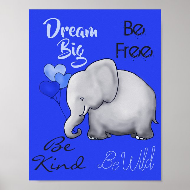 Inspirational Dream Big Cute Elephant Nursery Poster (Front)