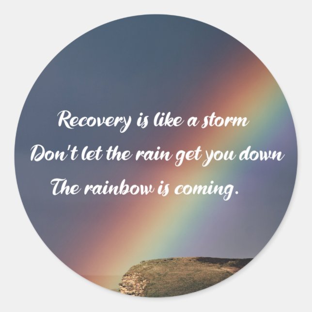 Inspirational Drug Addiction Recovery Rainbow Classic Round Sticker (Front)